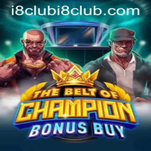 TheBeltOfChampionBonusBuy: A Deep Dive into i8club's Exciting New Game